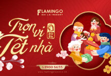 Về Flamingo Hotels & Resort – Trọn Vẹn Vị Tết nhà